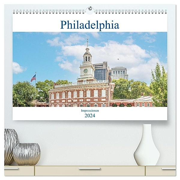 Philadelphia - Impressionen (hochwertiger Premium Wandkalender 2024 DIN A2 quer), Kunstdruck in Hochglanz, pixs:sell