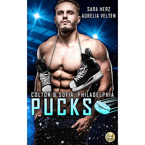 Philadelphia Pucks: Colton & Sofia, Sara Herz, Aurelia Velten