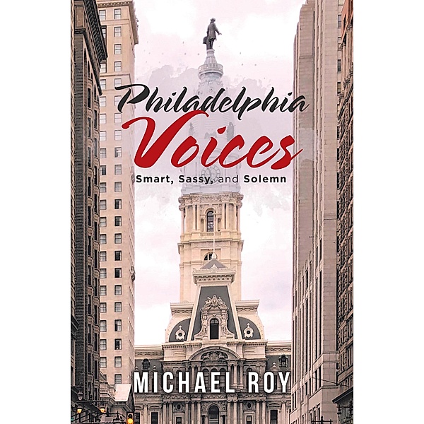 Philadelphia Voices, Michael Roy
