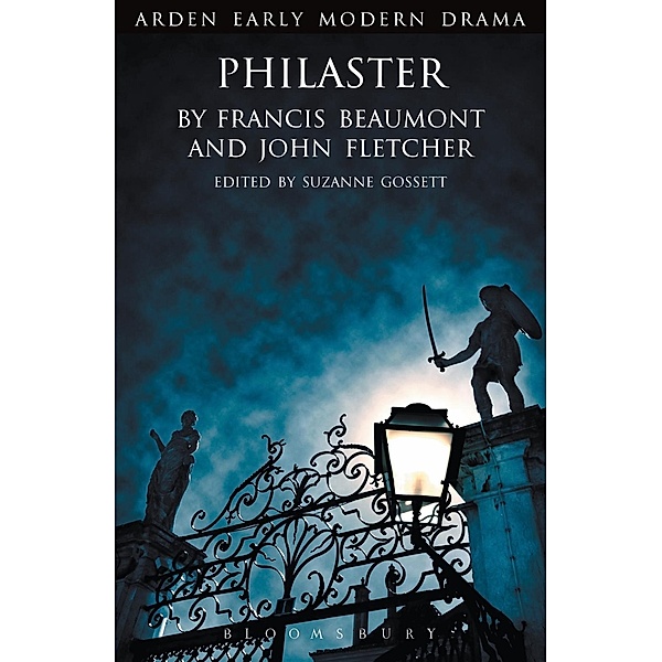 Philaster, Francis Beaumont, John Fletcher