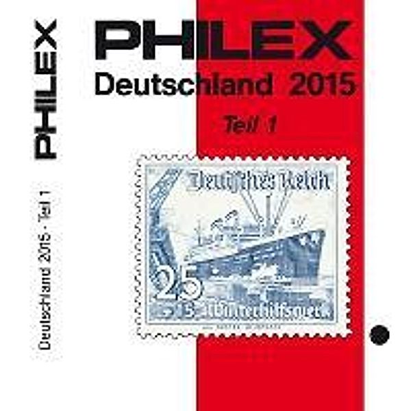 Philex Deutschland Briefmarken-Katalog 2015