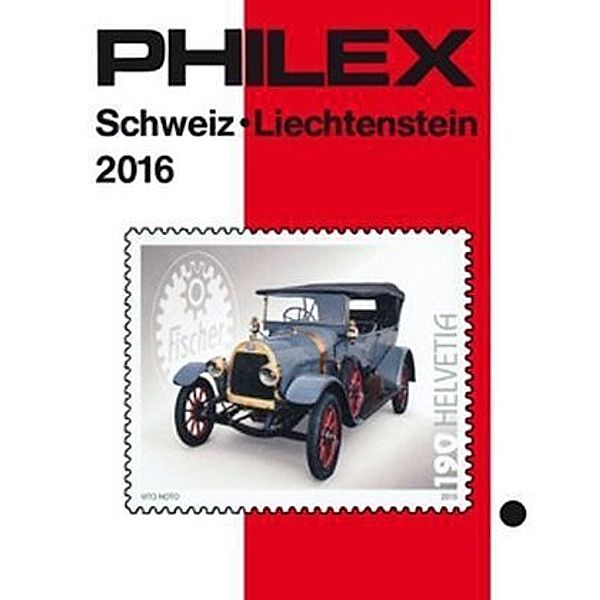 Philex Schweiz, Liechtenstein Briefmarken-Katalog 2016