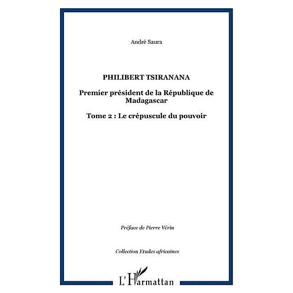 Philibert tsiranana premier president de / Hors-collection, Saura Andre