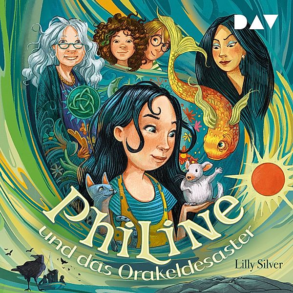 Philine und das Orakeldesaster (Teil 1), Lilly Silver