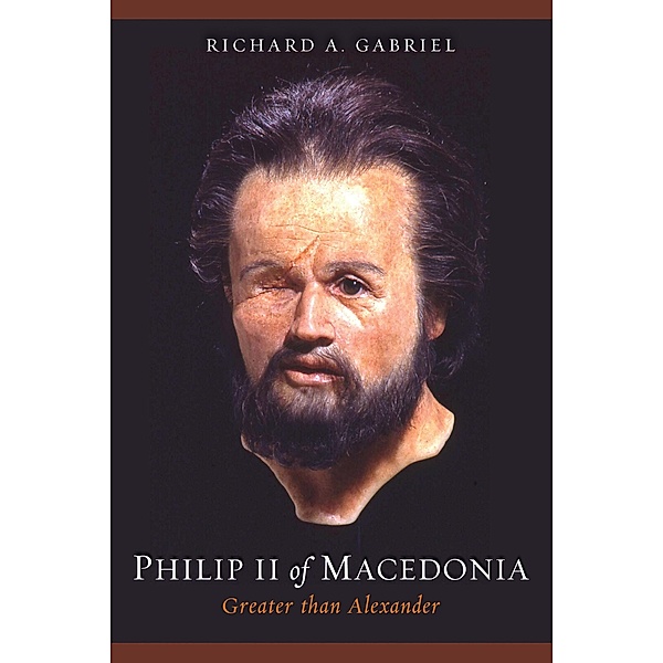 Philip II of Macedonia, Gabriel Richard A. Gabriel