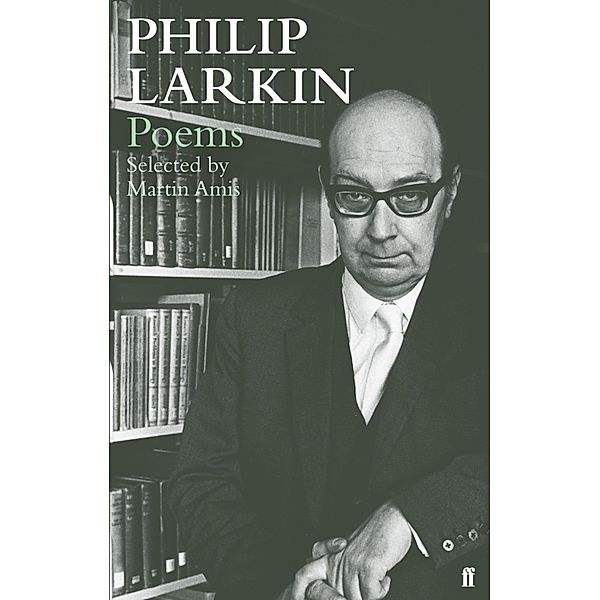 Philip Larkin Poems, Philip Larkin