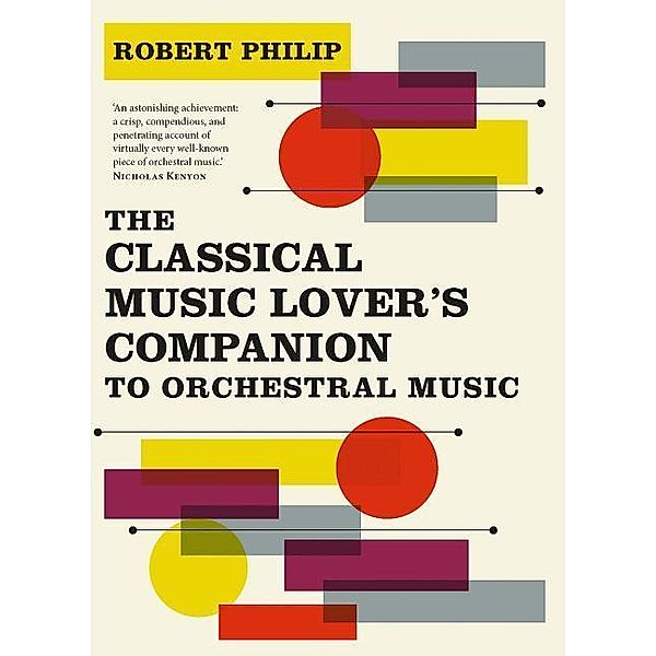 Philip, R: Classical Music Companion to Orchestral Music, Robert Philip