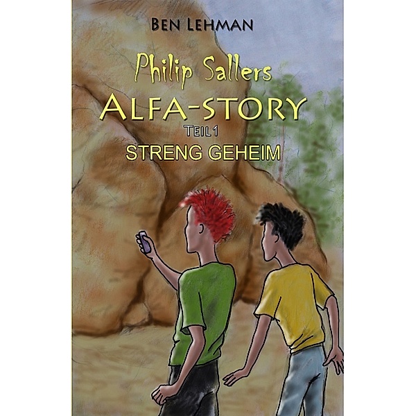 Philip Sallers Alfa-Story - STRENG GEHEIM, Ben Lehman