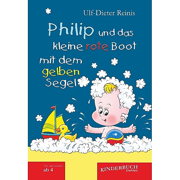 Philip und das kleine rote Boot mit dem gelben Segel, Ulf-Dieter Reinis