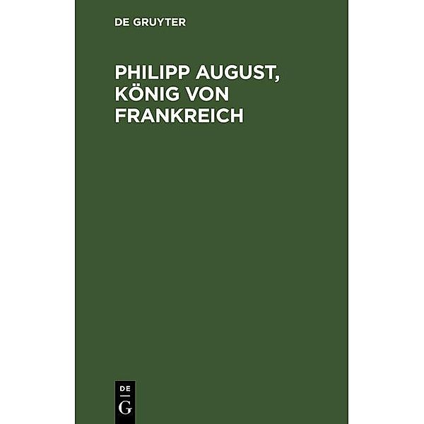 Philipp August, König von Frankreich