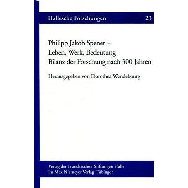 Philipp Jakob Spener - Leben, Werk, Bedeutung