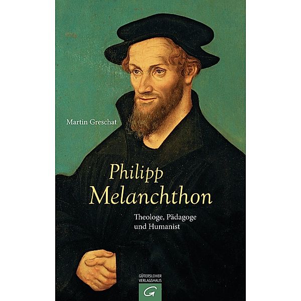 Philipp Melanchthon, Martin Greschat
