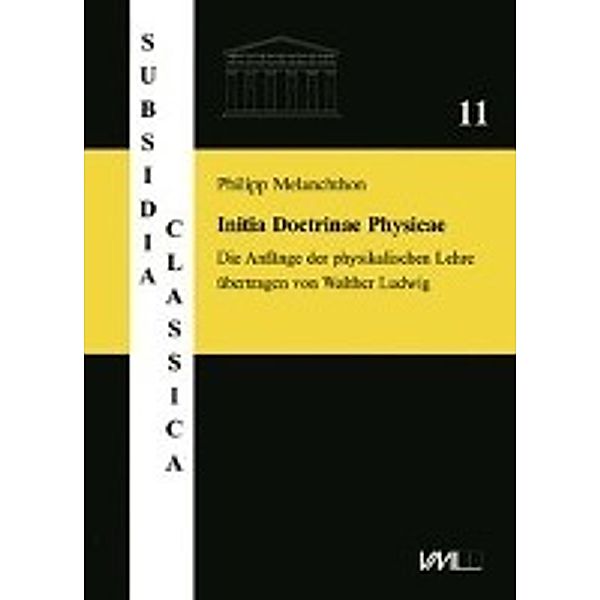 Philipp Melanchthon. Initia Doctrinae Physicae, dictata in A