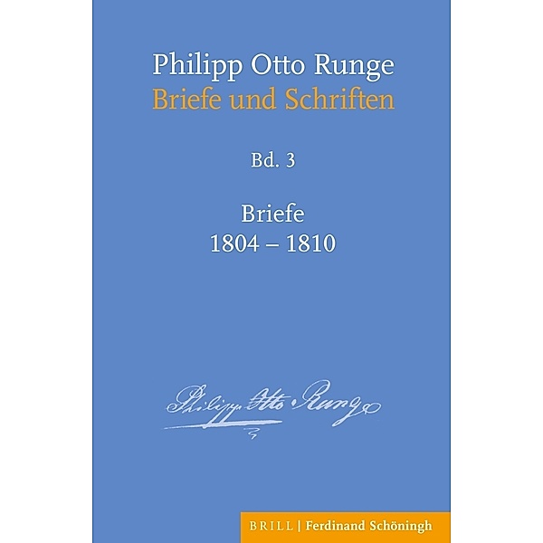 Philipp Otto Runge - Briefe 1804-1810