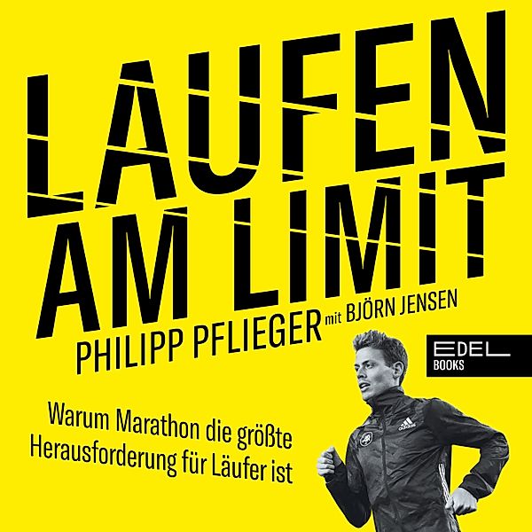 Philipp Pflieger - Laufen am Limit, Philipp Pflieger