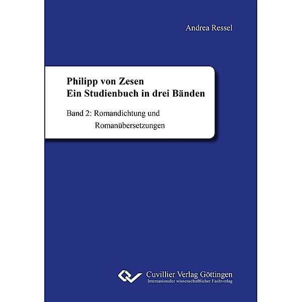 Philipp von Zesen. Ein Studienbuch in drei Bänden