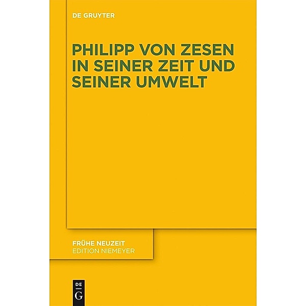 Philipp von Zesen in seiner Zeit und seiner Umwelt / Frühe Neuzeit Bd.177, Ferdinand van Ingen