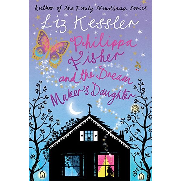 Philippa Fisher and the Dream Maker's Daughter / Philippa Fisher Bd.2, Liz Kessler