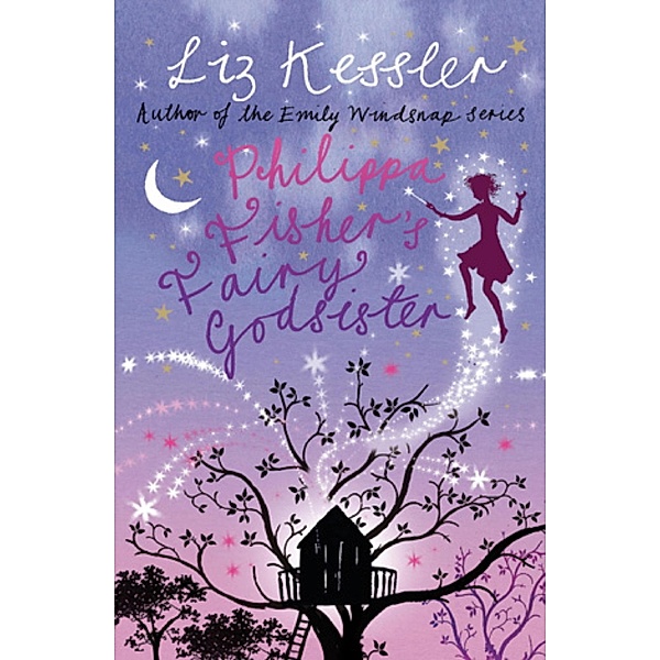 Philippa Fisher's Fairy Godsister / Philippa Fisher Bd.1, Liz Kessler
