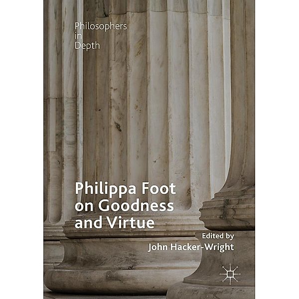 Philippa Foot on Goodness and Virtue / Philosophers in Depth