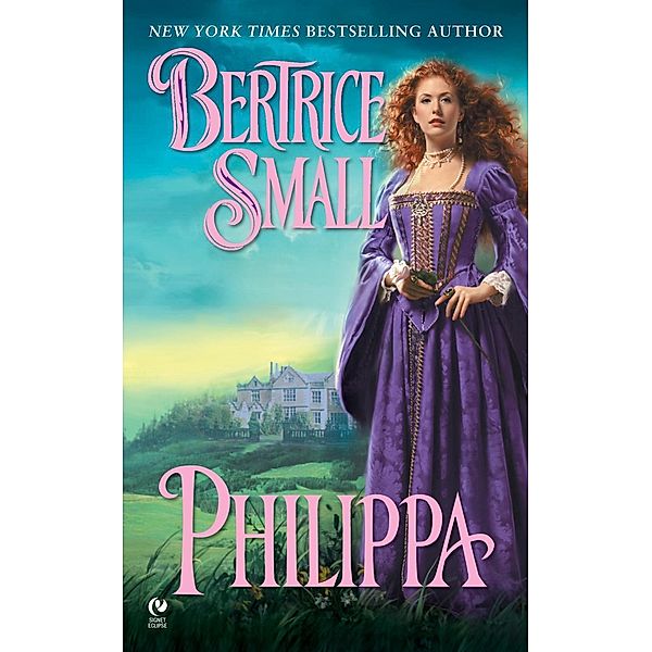 Philippa / Friarsgate Inheritance Bd.3, Bertrice Small