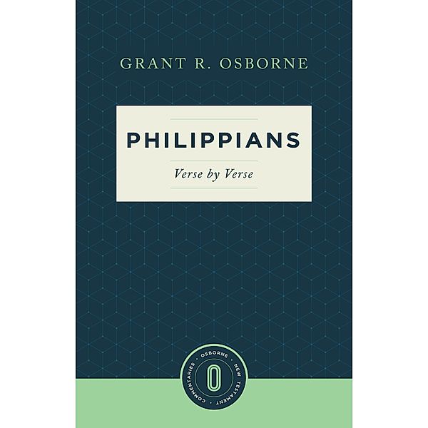 Philippians Verse by Verse / Osborne New Testament Commentaries, Grant R. Osborne