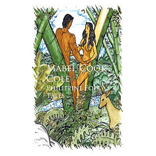 Philippine Folk Tales, Mabel Cook Cole