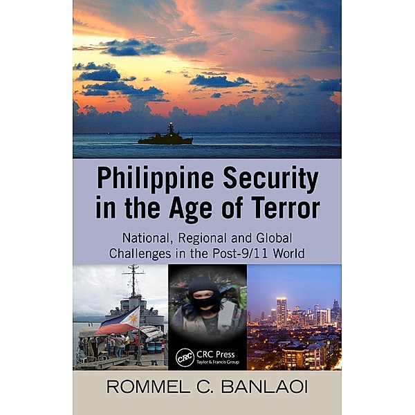 Philippine Security in the Age of Terror, Rommel Banlaoi