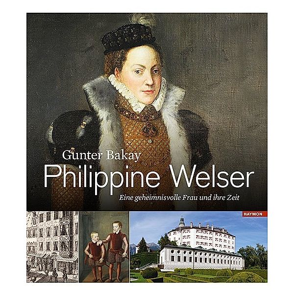 Philippine Welser, Gunter Bakay