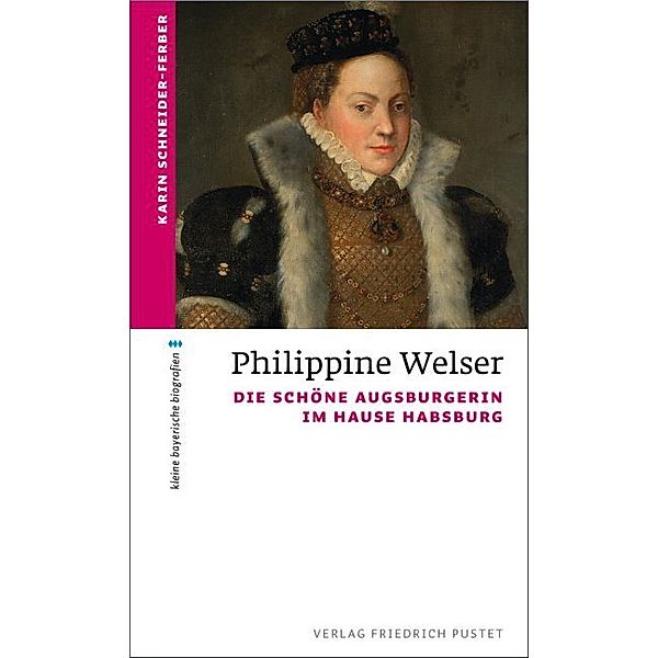 Philippine Welser, Karin Schneider-Ferber