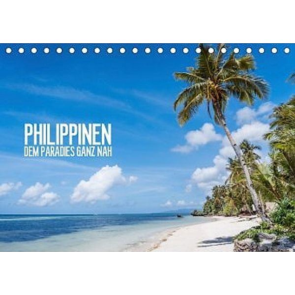 Philippinen - dem Paradies ganz nah (Tischkalender 2020 DIN A5 quer)