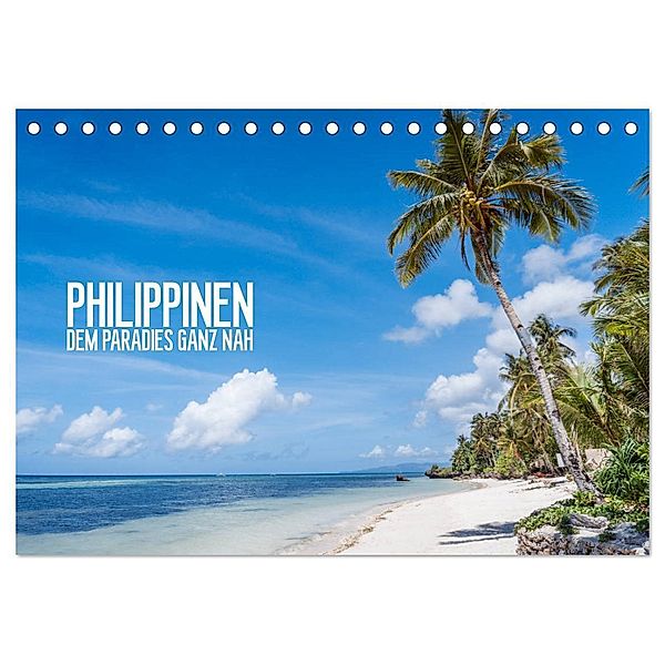 Philippinen - dem Paradies ganz nah (Tischkalender 2024 DIN A5 quer), CALVENDO Monatskalender, www.lets-do-this.de