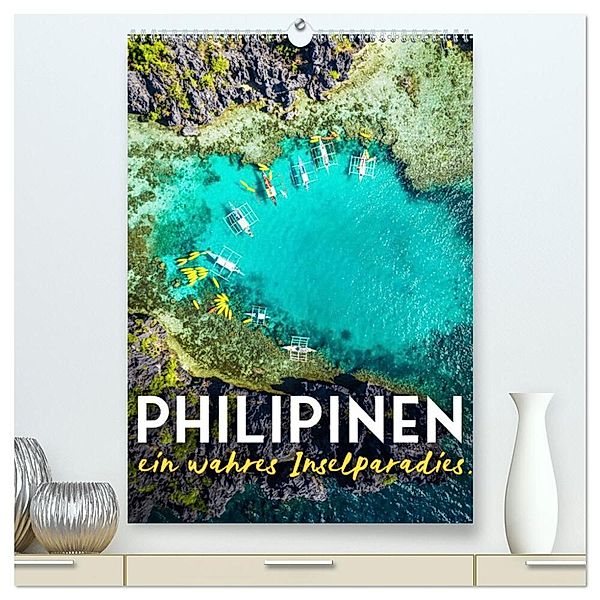 Philippinen - Ein wahres Inselparadies. (hochwertiger Premium Wandkalender 2024 DIN A2 hoch), Kunstdruck in Hochglanz, SF