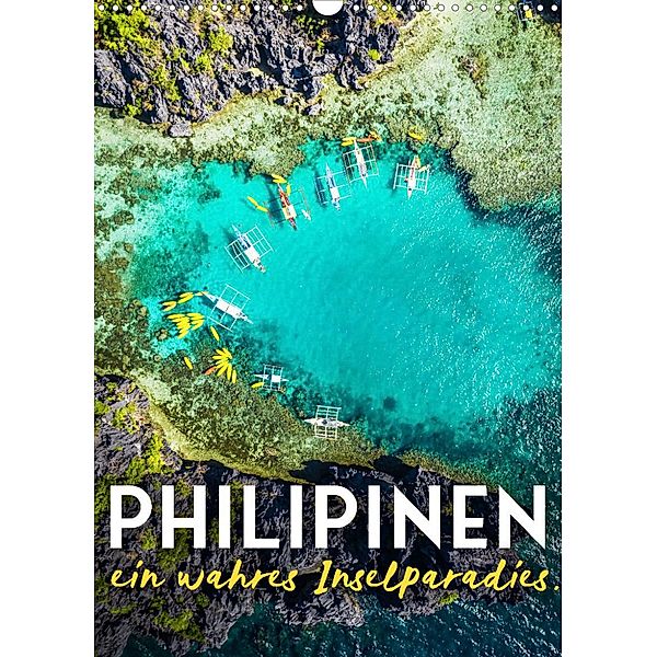 Philippinen - Ein wahres Inselparadies. (Wandkalender 2023 DIN A3 hoch), SF