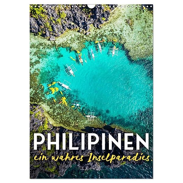 Philippinen - Ein wahres Inselparadies. (Wandkalender 2025 DIN A3 hoch), CALVENDO Monatskalender, Calvendo, SF
