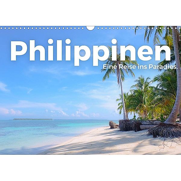 Philippinen - Eine Reise ins Paradies. (Wandkalender 2023 DIN A3 quer), M. Scott