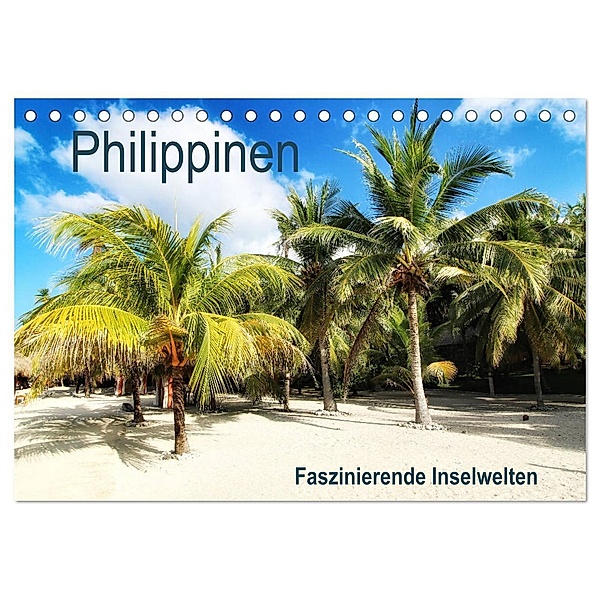 Philippinen - Faszinierende Inselwelten (Tischkalender 2024 DIN A5 quer), CALVENDO Monatskalender, Annika Seifarth
