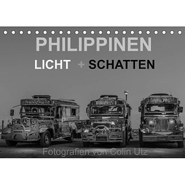 Philippinen - Licht und Schatten (Tischkalender 2022 DIN A5 quer), Colin Utz