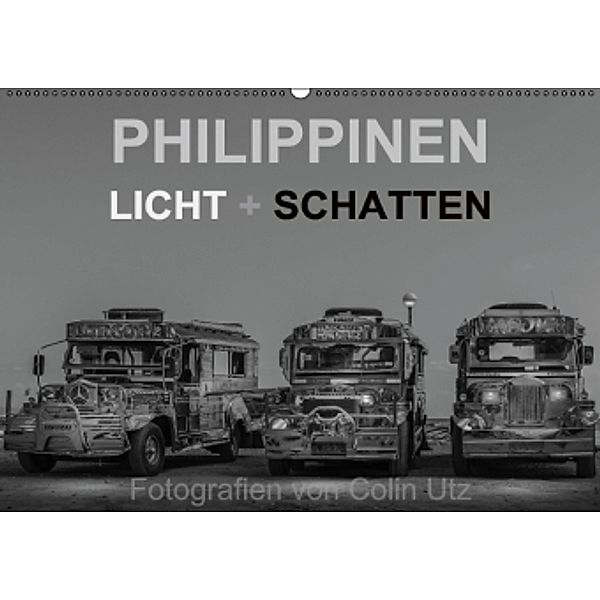 Philippinen - Licht und Schatten (Wandkalender 2015 DIN A2 quer), Colin Utz