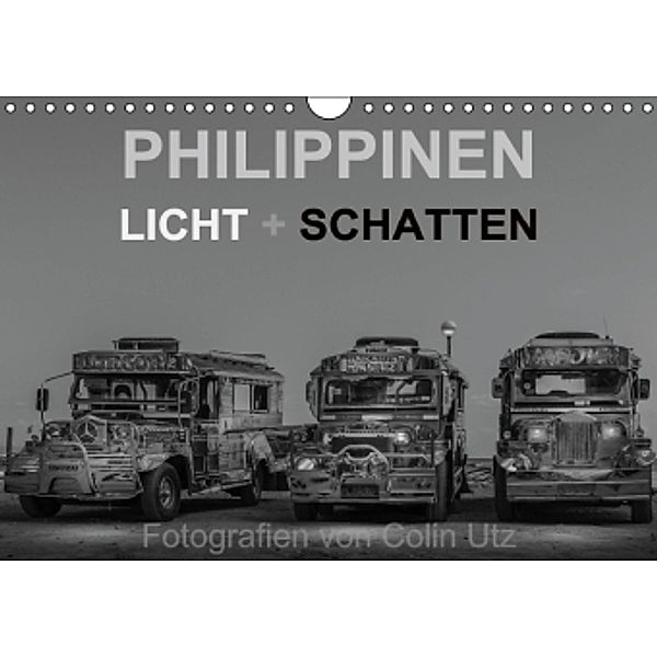 Philippinen - Licht und Schatten (Wandkalender 2016 DIN A4 quer), Colin Utz