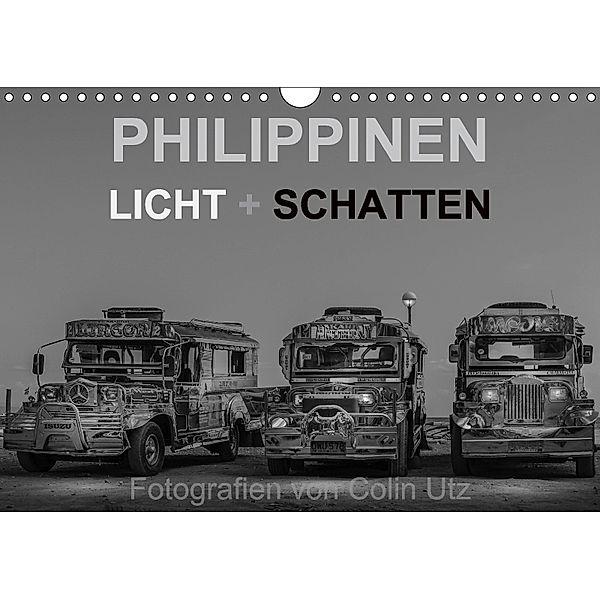 Philippinen - Licht und Schatten (Wandkalender 2018 DIN A4 quer), Colin Utz