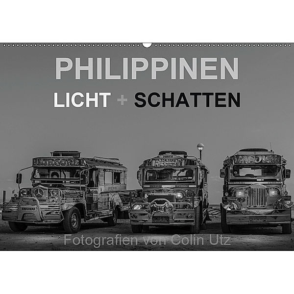 Philippinen - Licht und Schatten (Wandkalender 2019 DIN A2 quer), Colin Utz