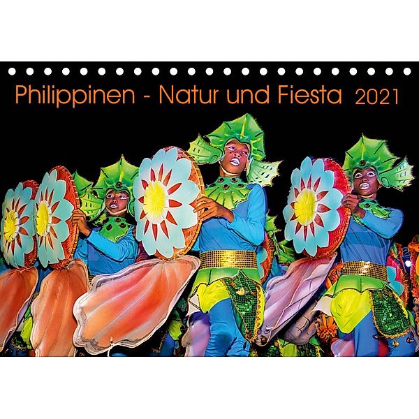 Philippinen - Natur und Fiesta (Tischkalender 2021 DIN A5 quer), Henry Jager