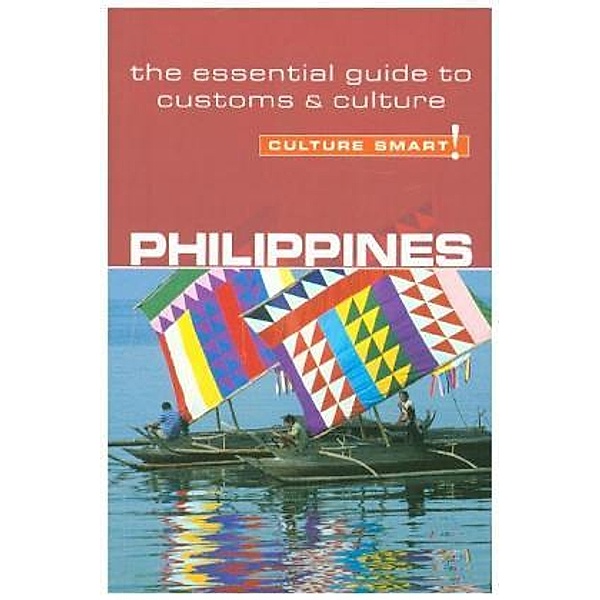 Philippines - Culture Smart!, Graham Colin-Jones, Yvonne Colin-Jones