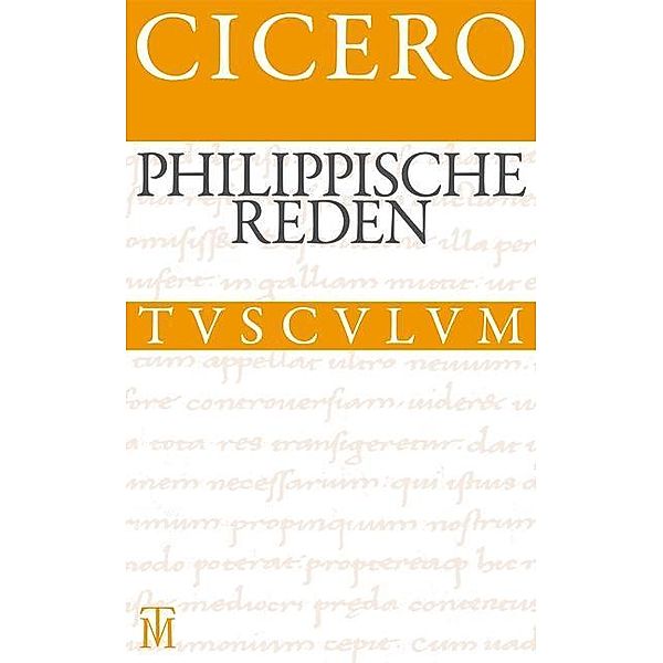 Philippische Reden / Philippica / Sammlung Tusculum, Cicero