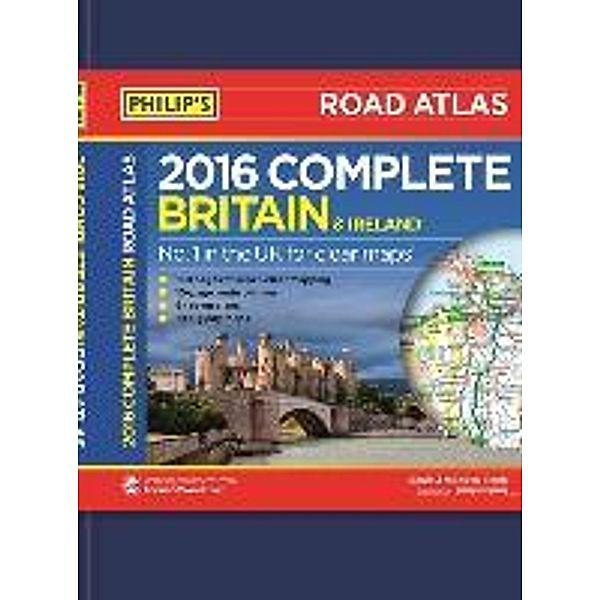 Philip's Complete Road Atlas Britain and Ireland