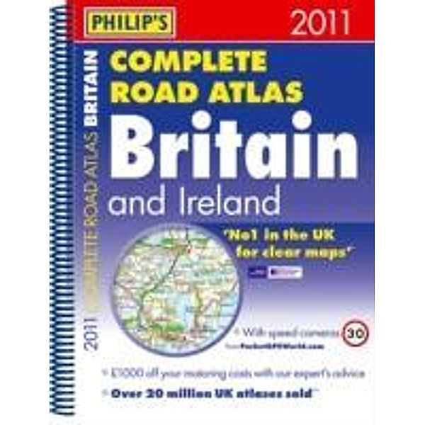 Philip's Complete Road Atlas Britain and Ireland 2011