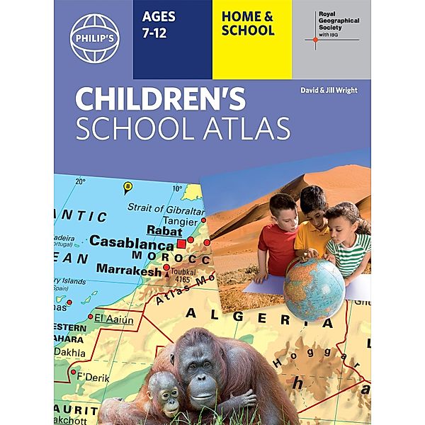 Philip's RGS  Children's School Atlas / Philip's World Atlas Bd.26, David Wright, Jill Wright, Philip's Maps