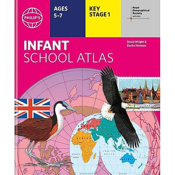 Philip's RGS Infant's School Atlas / Philip's World Atlas Bd.27, David Wright, Jill Wright, Philip's Maps