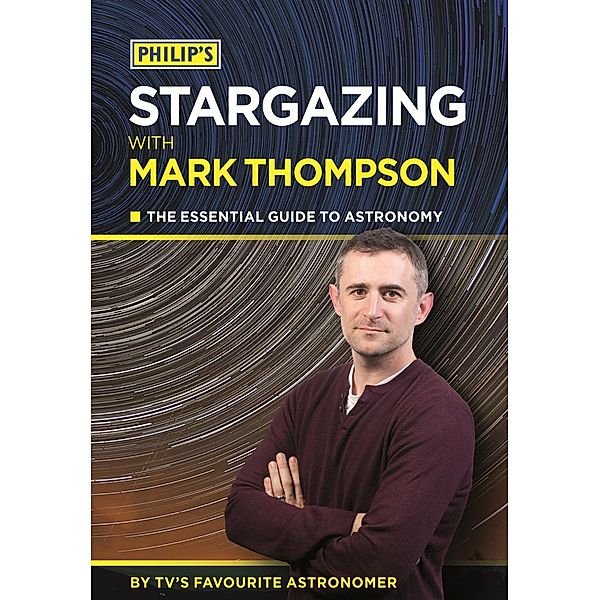 Philip's Stargazing With Mark Thompson, Mark Thompson